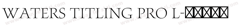 Waters Titling Pro L字体转换